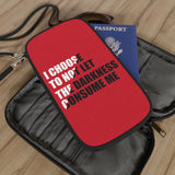 "I Choose Not To Let The Darkness Consume Me" Passport Wallet