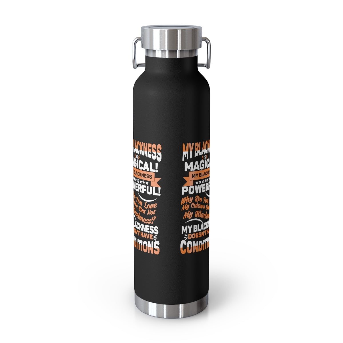 "My Blackness Is Magical..." Copper Vacuum Insulated Bottle, 22oz