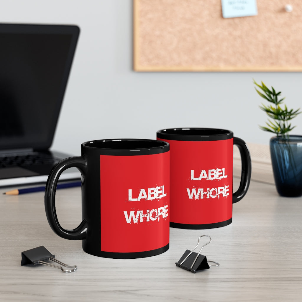 "Label Whore"11oz Red/Black Mug