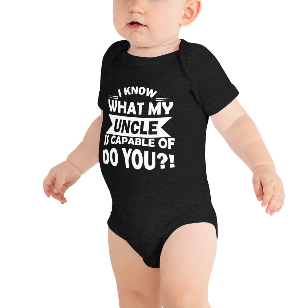 " I Know What My Uncle..." Baby short sleeve one piece