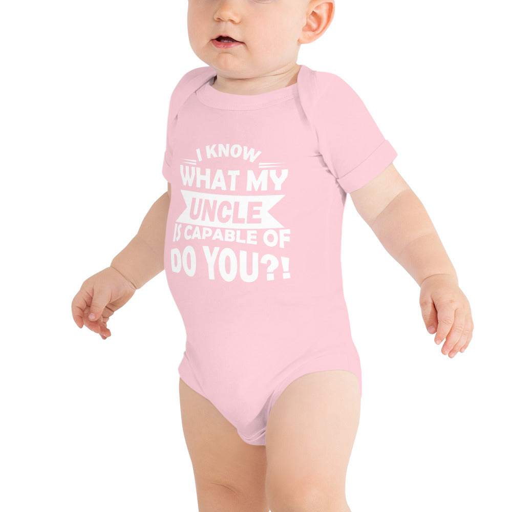 " I Know What My Uncle..." Baby short sleeve one piece