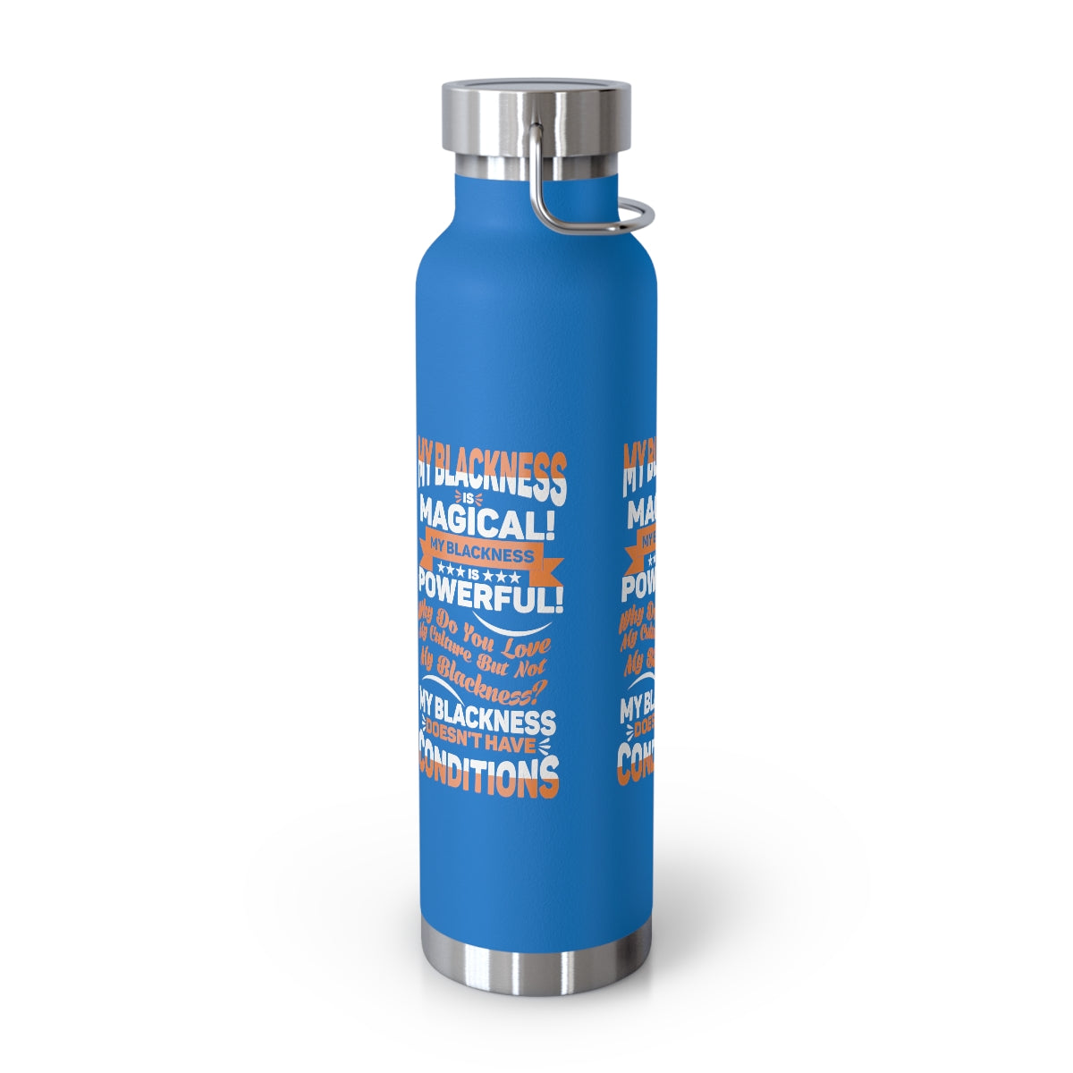 "My Blackness Is Magical..." Copper Vacuum Insulated Bottle, 22oz