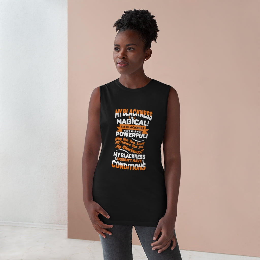 "My Blackness...." Unisex Barnard Tank