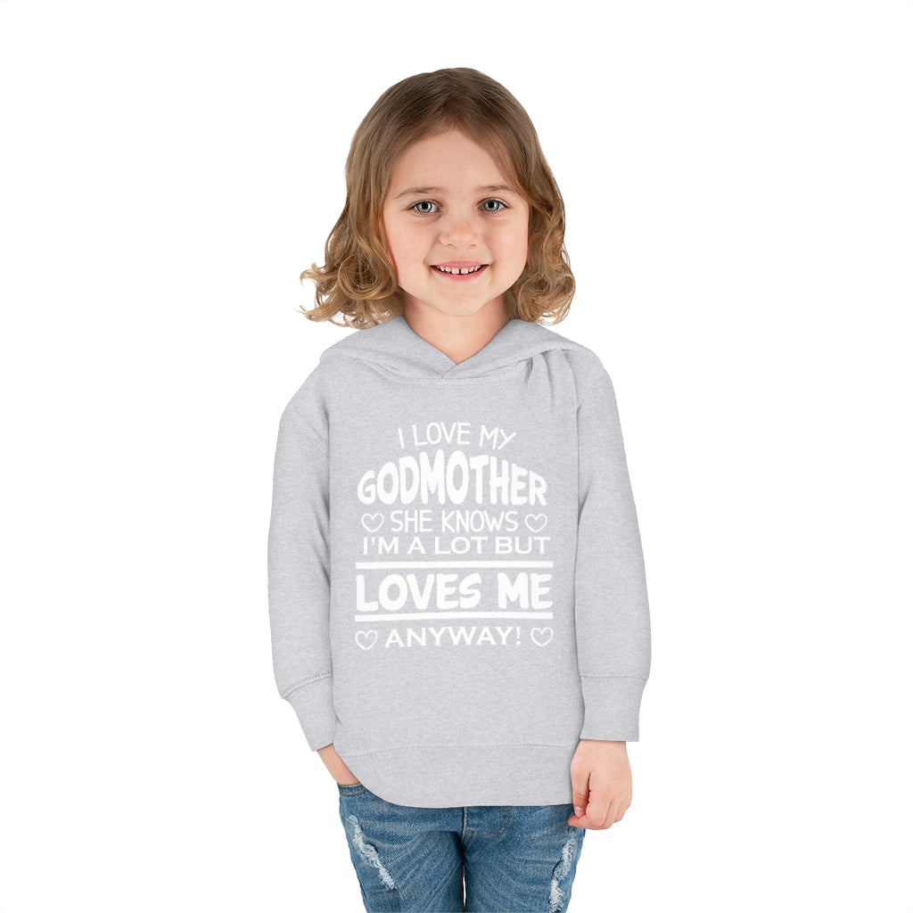 "I Love My Godmother...." Toddler Pullover Fleece Hoodie