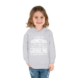 "I Love My Godmother...." Toddler Pullover Fleece Hoodie