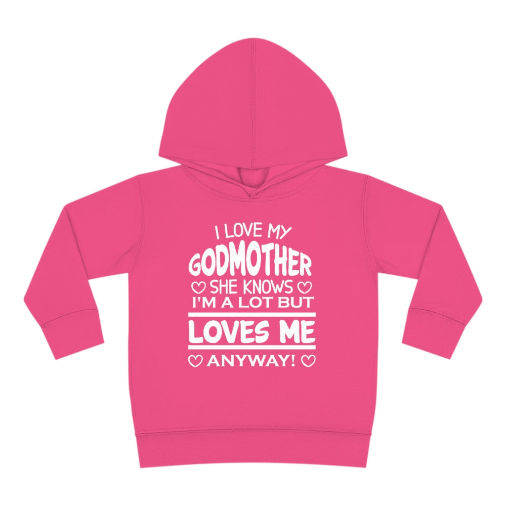 "I Love My Godmother...." Toddler Pullover Fleece Hoodie