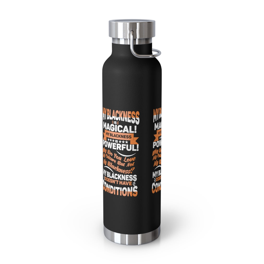 "My Blackness Is Magical..." Copper Vacuum Insulated Bottle, 22oz