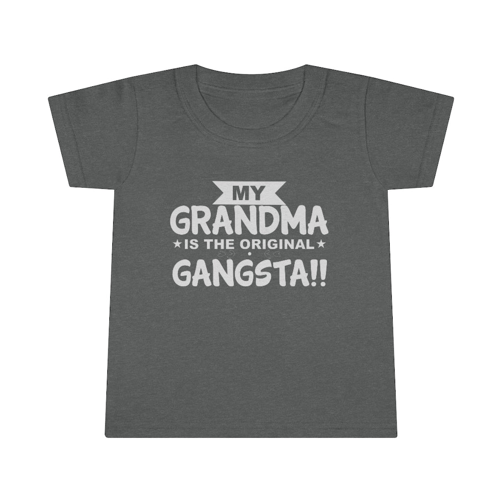 " My Grandma Is The Original Gangsta" Toddler T-shirt