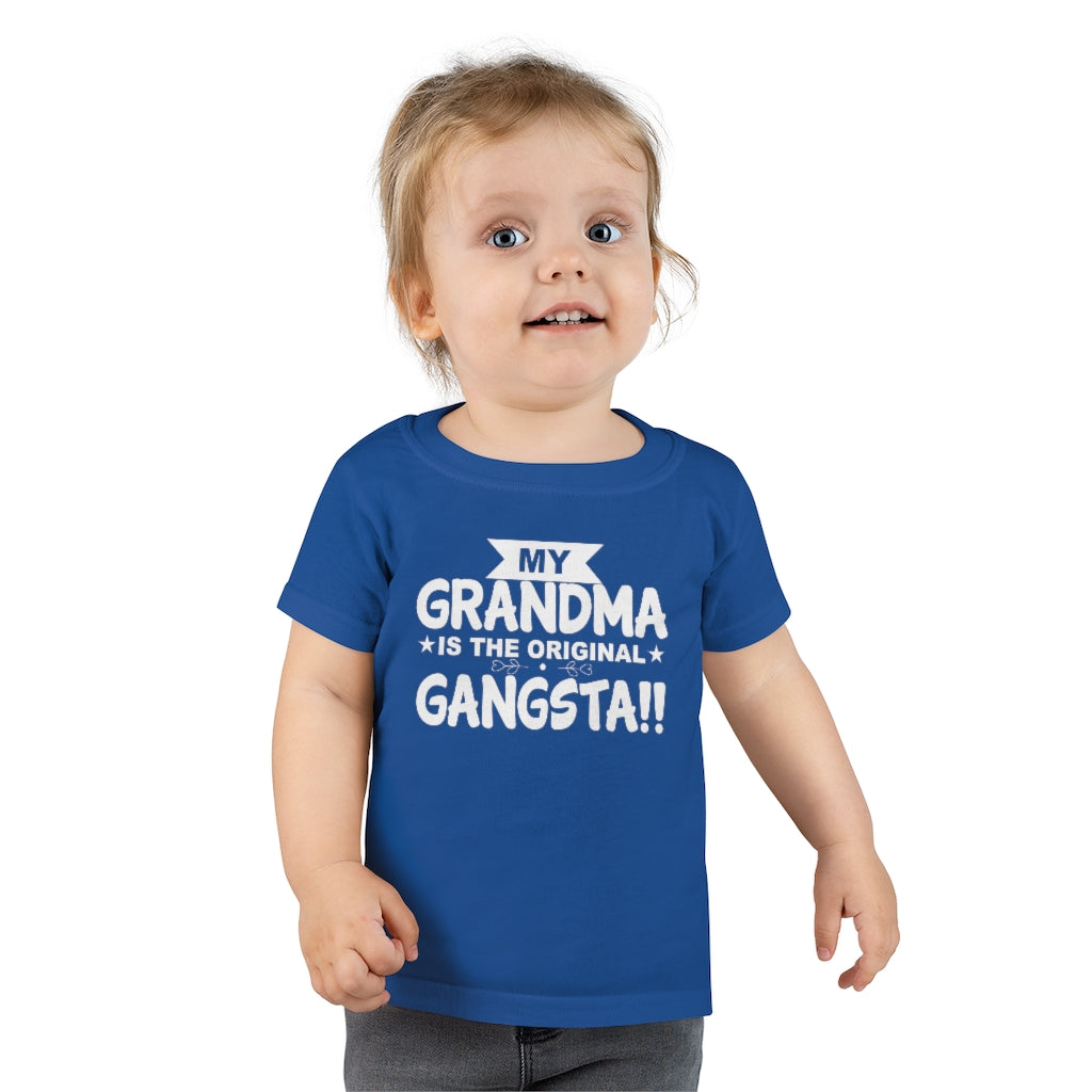 " My Grandma Is The Original Gangsta" Toddler T-shirt