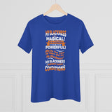 "My Blackness Is Magical....."Women's Premium Tee