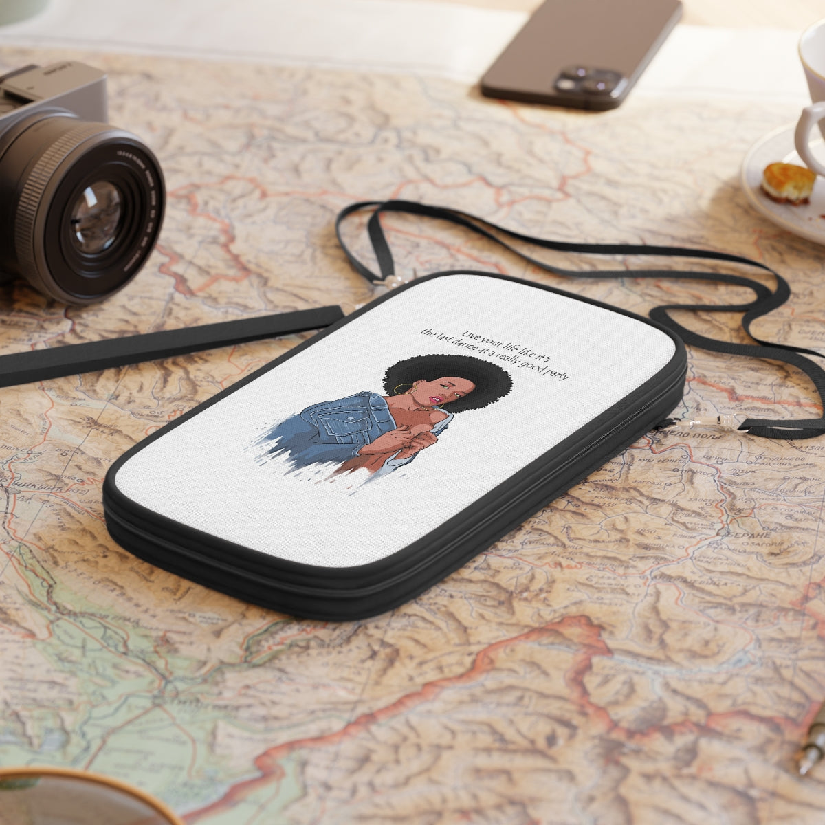 " Live Your Life Like It's The Last Dance At A Really Good Party" Passport Wallet
