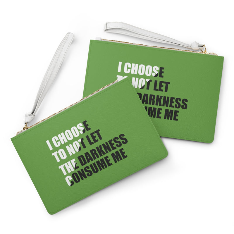 "I Choose Not To Let The Darkness Consume Me 6" Clutch Purse