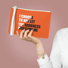 Load image into Gallery viewer, "I Choose Not To Let The Darkness Consume Me 2" Clutch Bag