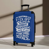 "Saying F*CK Off...." Suitcases