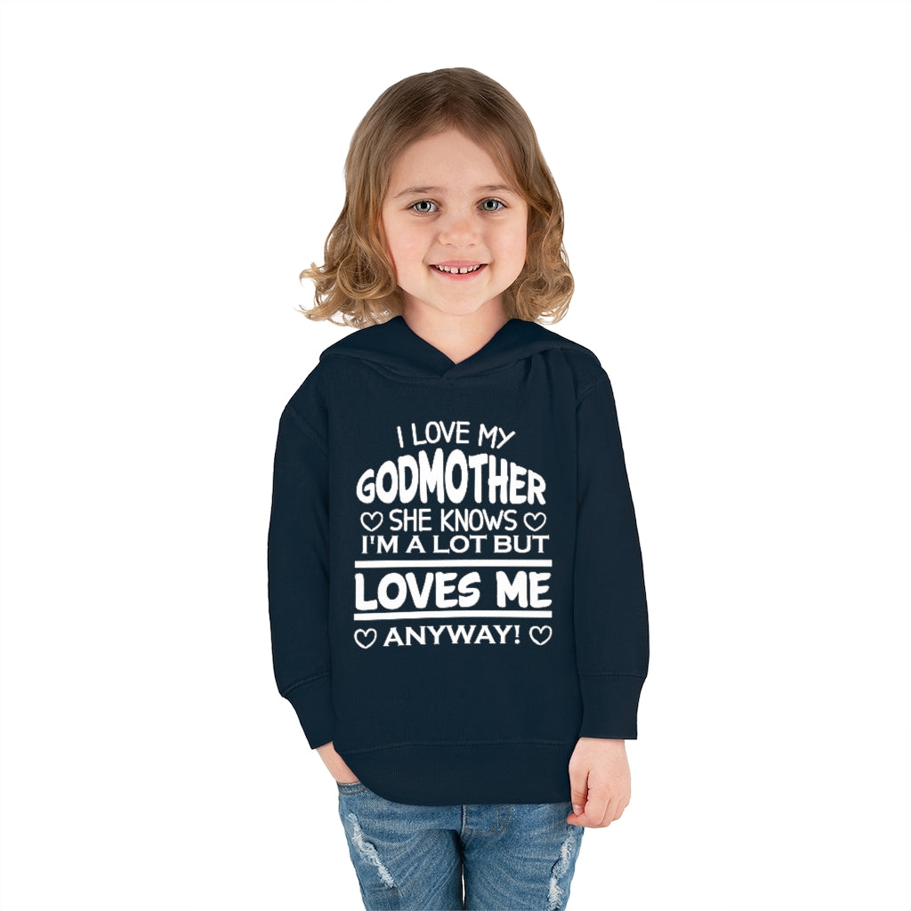 "I Love My Godmother...." Toddler Pullover Fleece Hoodie