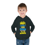 "We Are Smart...." Toddler Pullover Fleece Hoodie