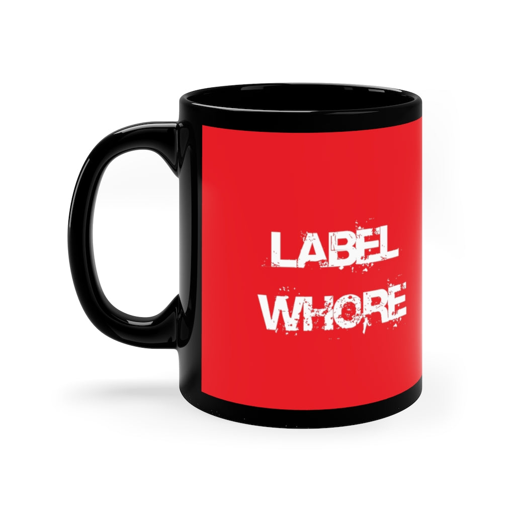 "Label Whore"11oz Red/Black Mug
