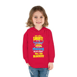 "We Are Smart...." Toddler Pullover Fleece Hoodie