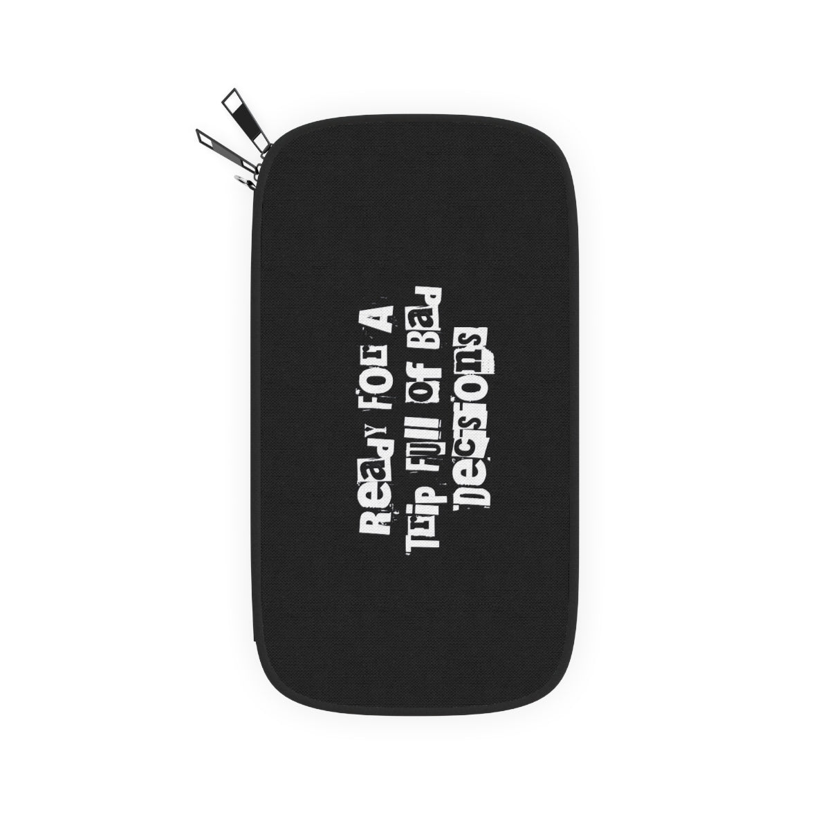 " Ready For A Trip Full Of Bad Decisions" Passport Wallet