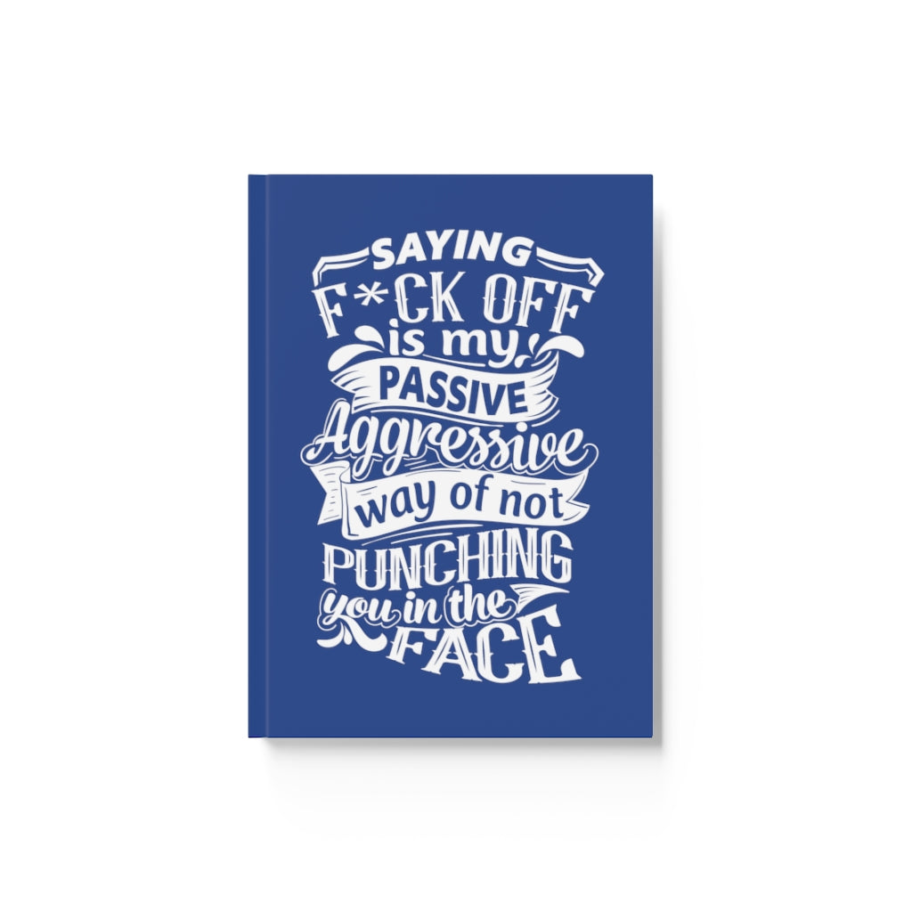 "Saying F*ck Off" Hard Backed Journal