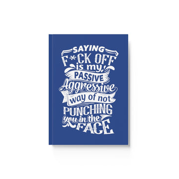 "Saying F*ck Off" Hard Backed Journal