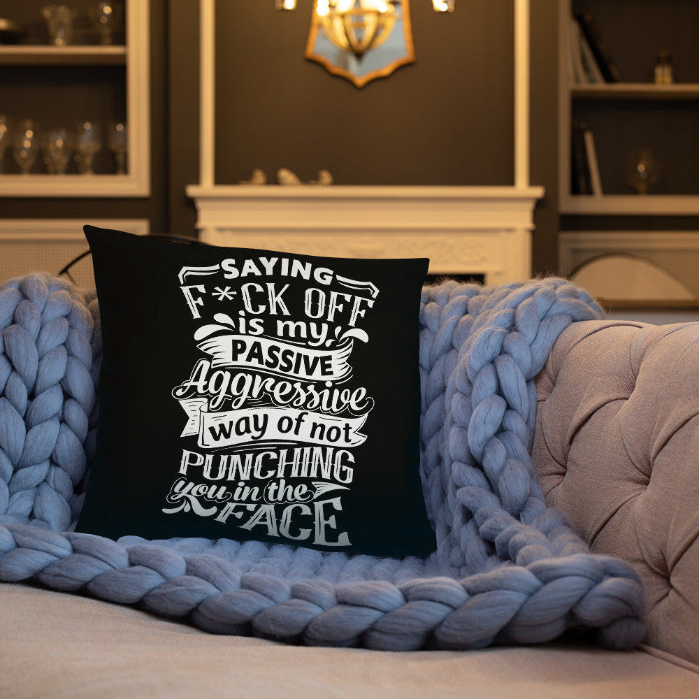 "Saying F*ck Off...:"  Basic Throw Pillow