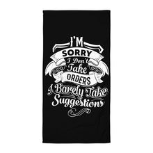 Load image into Gallery viewer, "I'm Sorry..."  Towel