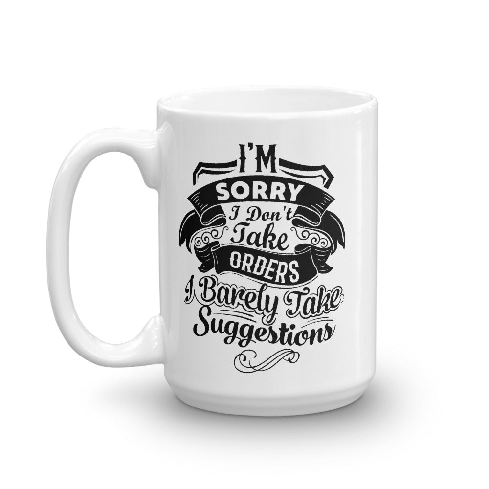 "I'm Sorry..." Mug