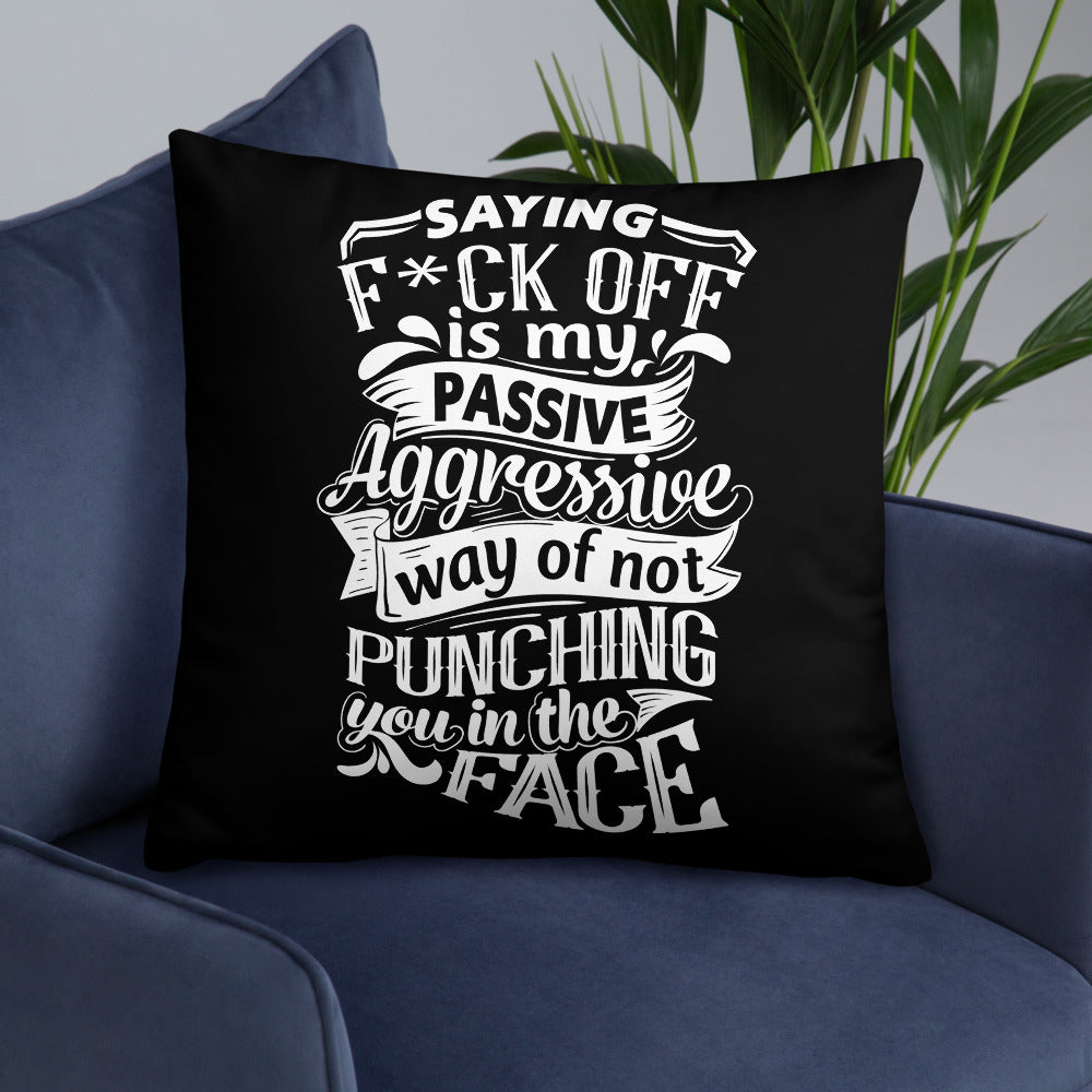 "Saying F*ck Off...:"  Basic Throw Pillow