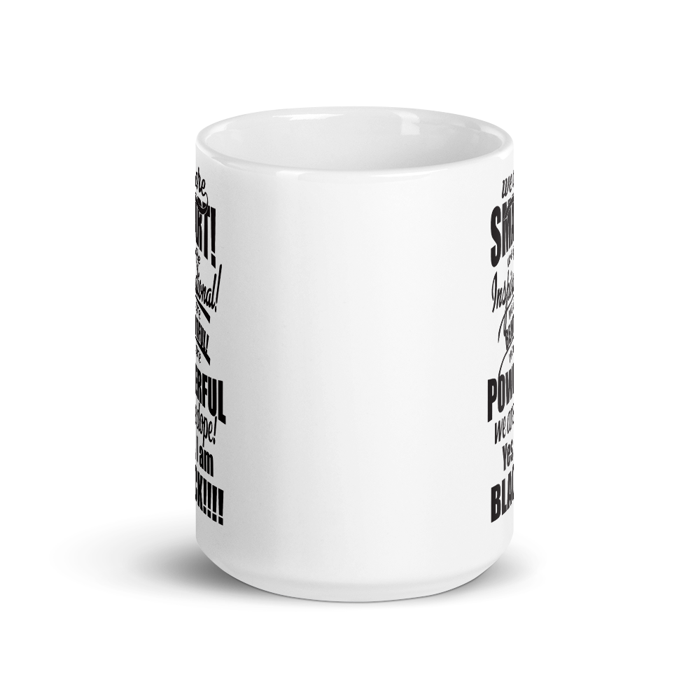 "We Are Smart" Mug