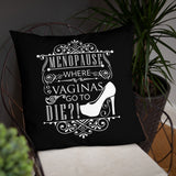 "Menopause....." Basic Pillow