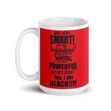 "We Are Smart" Red Mug