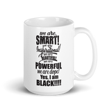 "We Are Smart" Mug