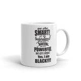 "We Are Smart" Mug