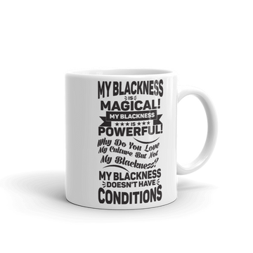 "My Blackness is Magical" Mug