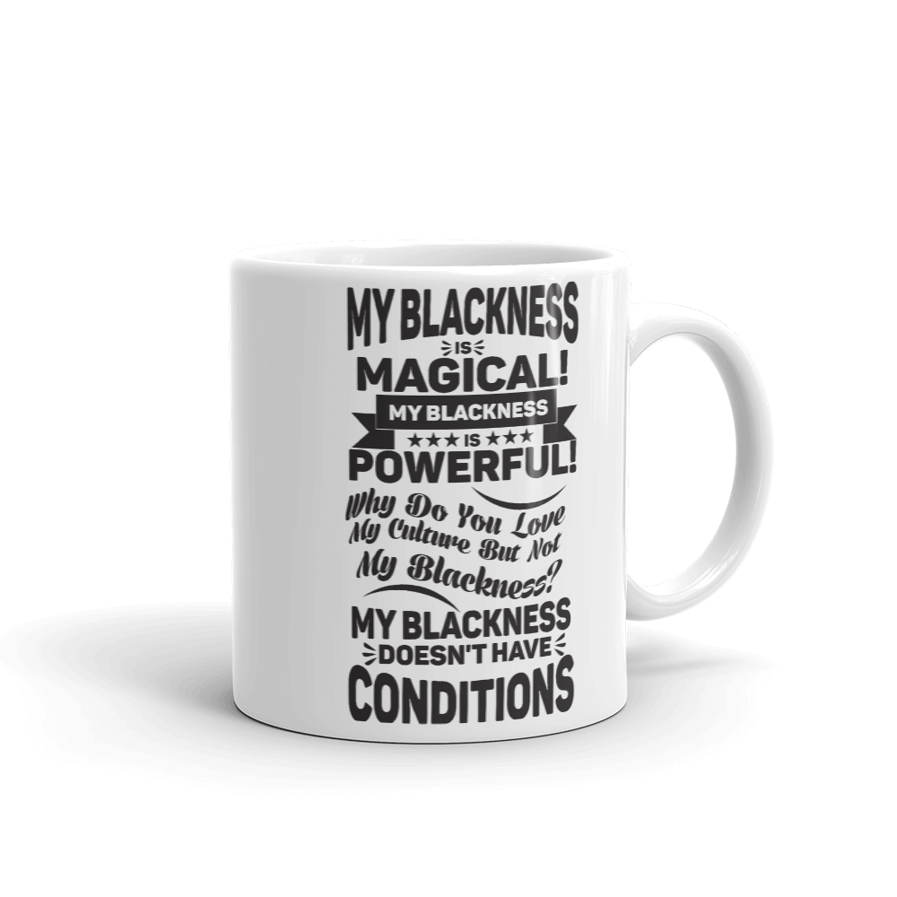 "My Blackness is Magical" Mug