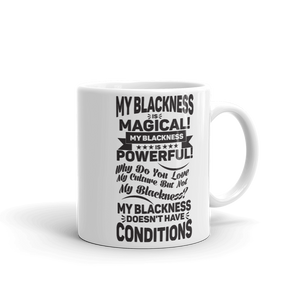 "My Blackness is Magical" Mug