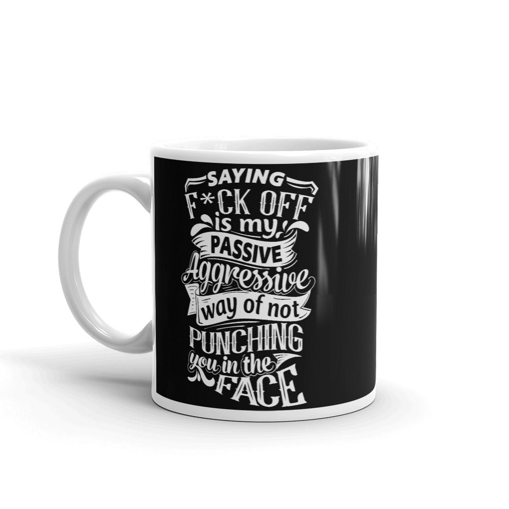 "Saying F*ck Off" Mug