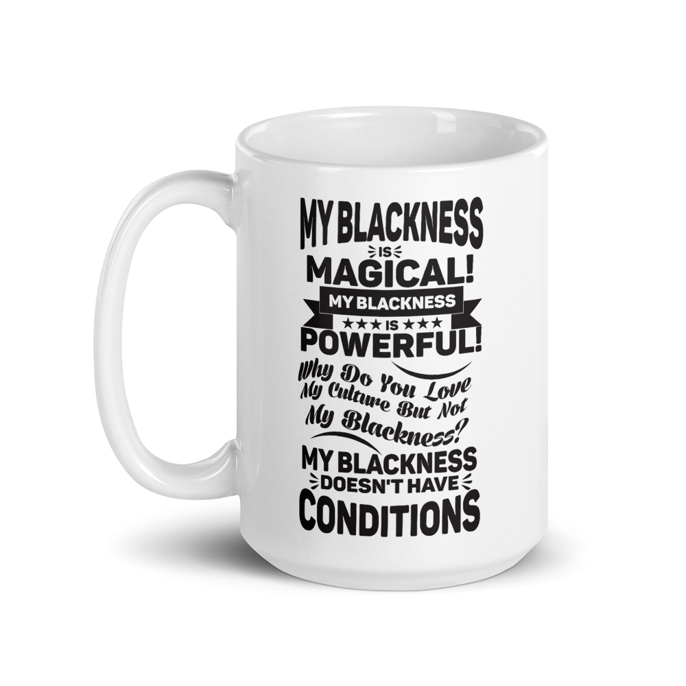 "My Blackness is Magical" Mug