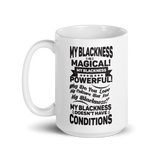 "My Blackness is Magical" Mug