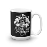 "I'm Sorry..." Mug
