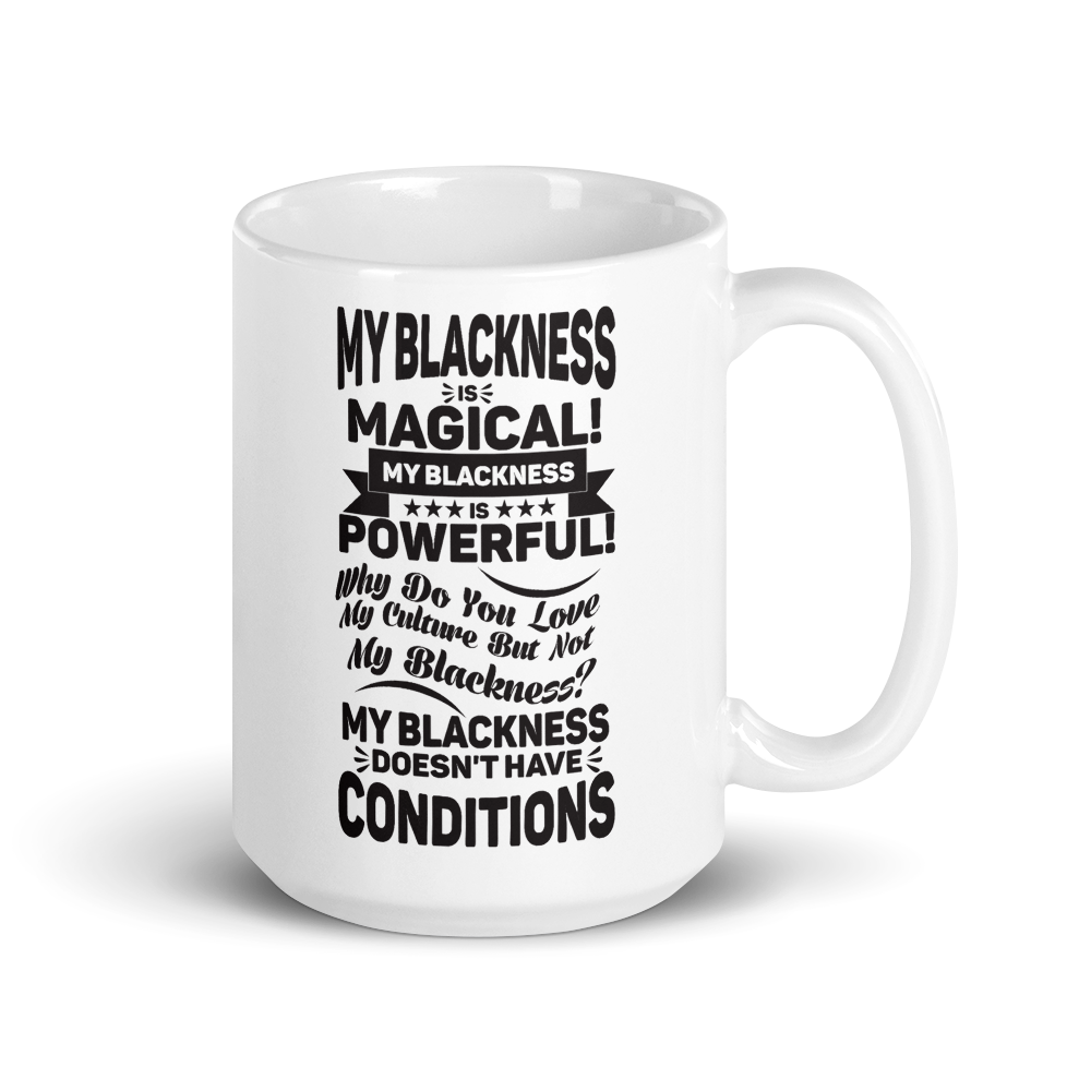 "My Blackness is Magical" Mug