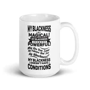 "My Blackness is Magical" Mug