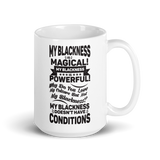 "My Blackness is Magical" Mug