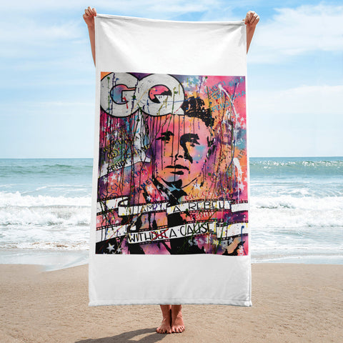 'Rebel With A Cause" Towel