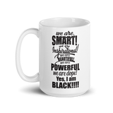 "We Are Smart" Mug