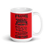 "My Blackness is Magical" Mug