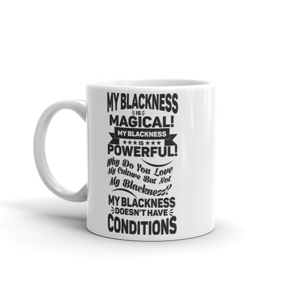 "My Blackness is Magical" Mug