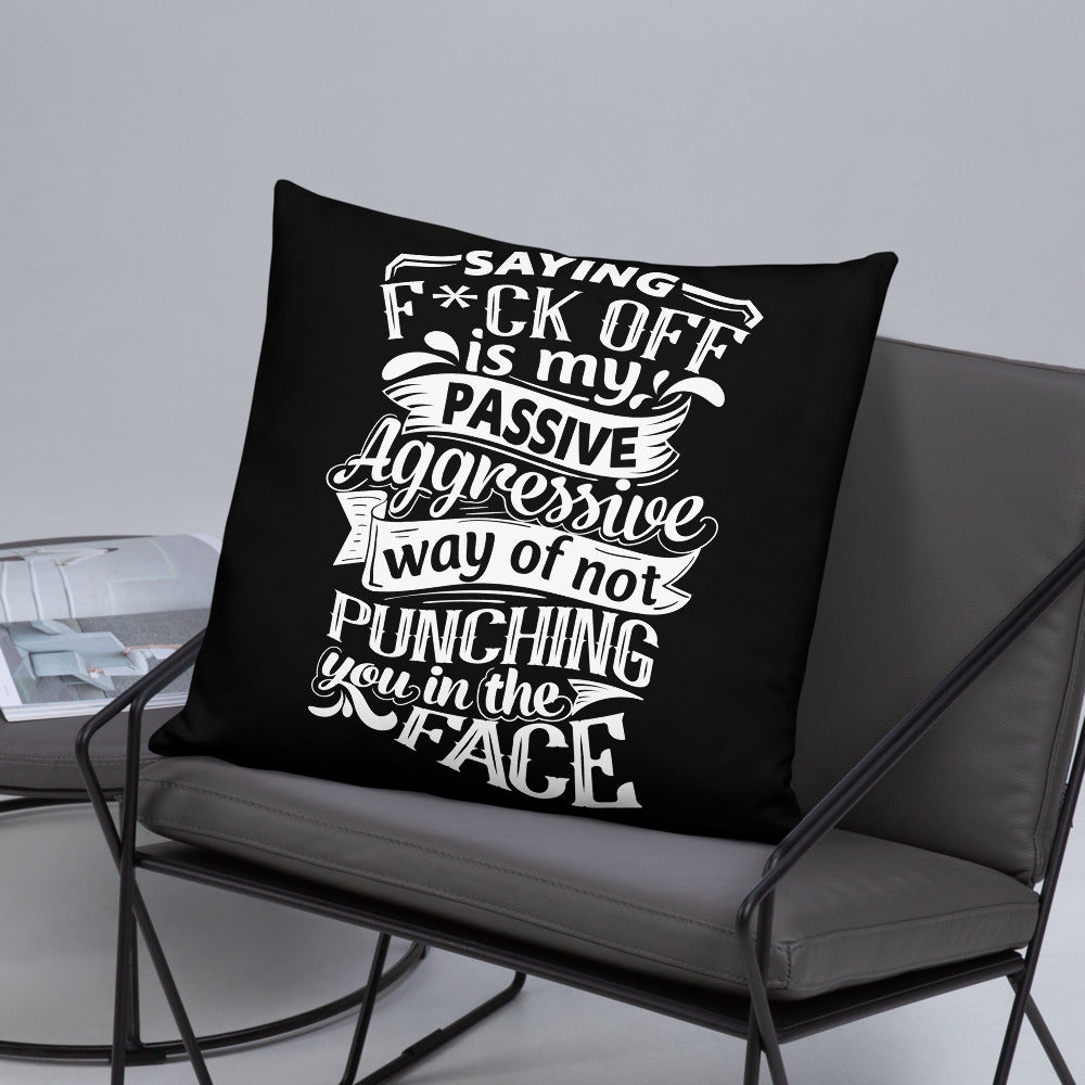 "Saying F*ck Off...:"  Basic Throw Pillow
