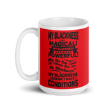 "My Blackness is Magical" Mug